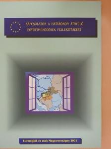 Eurorégiók és utak Magyarországon 2001. [antikvár]