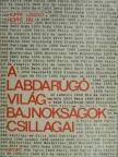 Hoppe László - A labdarúgó-világbajnokságok csillagai [antikvár]