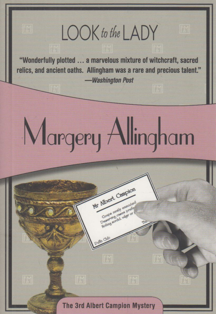 Allingham, Margery - Look to the Lady [antikvár]