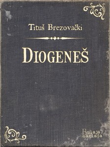 Brezovaèki Titu¹ - Diogene¹ [eKönyv: epub, mobi]