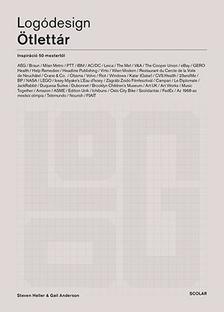 Steven Heller - Gail Anderson - Logódesign - Ötlettár - Inspiráció 50 mestertől