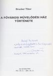 Drucker Tibor - A Fővárosi Művelődési Ház története (Dedikált) [antikvár]