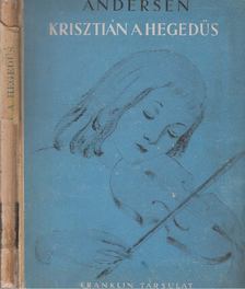 Andersen János Keresztély - Krisztián, a hegedűs [antikvár]