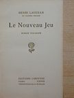Henri Lavedan - Le Nouveau Jeu [antikvár]