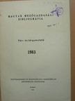 Magyar mezőgazdasági bibliográfia 1983. [antikvár]
