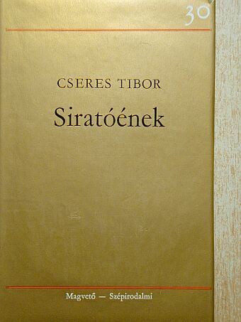 Cseres Tibor - Siratóének [antikvár]