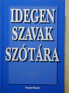 Idegen szavak szótára [antikvár]