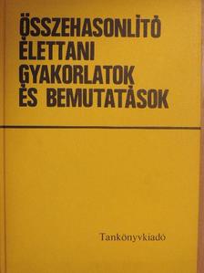 Erdélyi Lajos - Összehasonlító élettani gyakorlatok és bemutatások [antikvár]