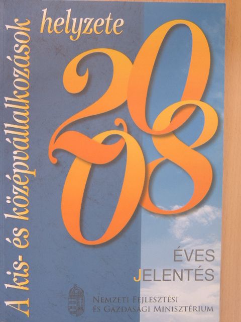 Kállay László - A kis- és középvállalkozások helyzete 2008 [antikvár]