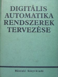 Boromissza Tamás - Digitális automatika rendszerek tervezése [antikvár]