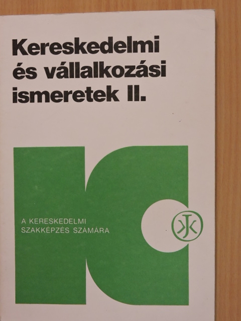 Horváthné Herbáth Mária - Kereskedelmi és vállalkozási ismeretek II. [antikvár]