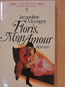 Jacqueline Monsigny - Floris, Mon Amour [antikvár]