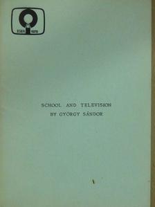 György Sándor - School and Television [antikvár]