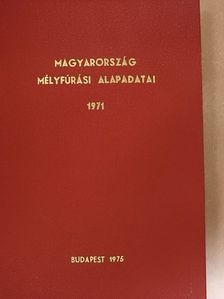 Magyarország mélyfúrási alapadatai 1971 [antikvár]