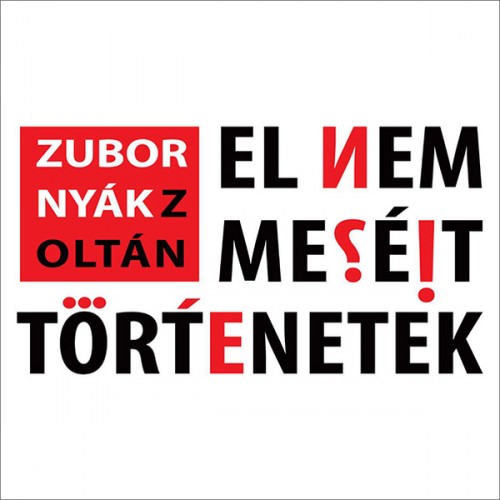 Zubornyák Zoltán - El nem mesélt történetek [eKönyv: pdf]