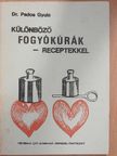 Dr. Pados Gyula - Különböző fogyókúrák - receptekkel [antikvár]