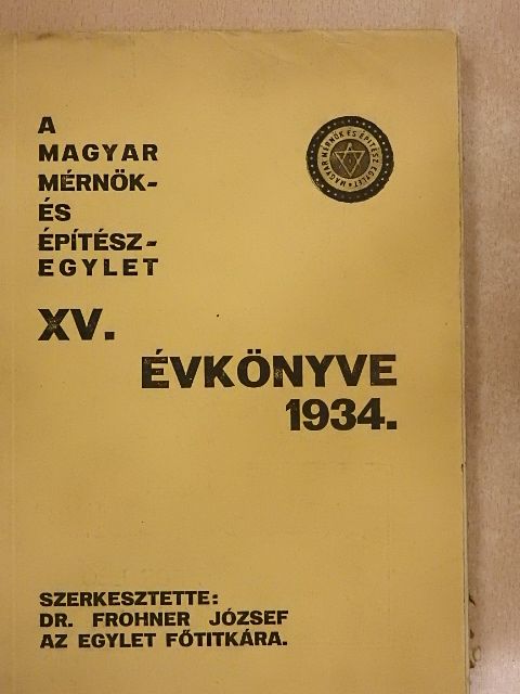 A Magyar Mérnök- és Építész-Egylet XV. évkönyve 1934. [antikvár]