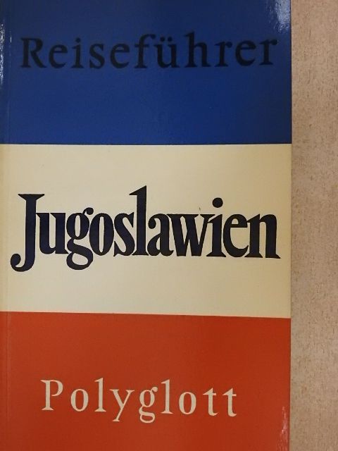 Hans Joakim Schultz - Jugoslawien [antikvár]
