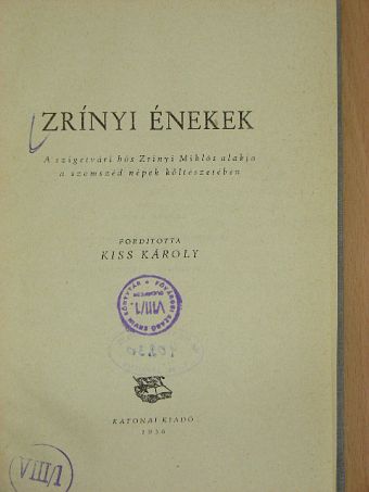 Kacsics Miosics András - Zrínyi énekek [antikvár]
