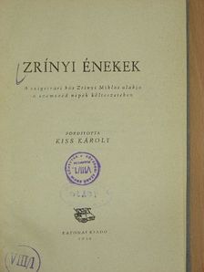 Kacsics Miosics András - Zrínyi énekek [antikvár]