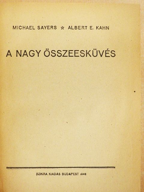 Albert E. Kahn - A nagy összeesküvés [antikvár]