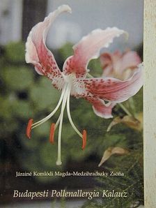 Járainé Komlódi Magda - Budapesti Pollenallergia Kalauz [antikvár]
