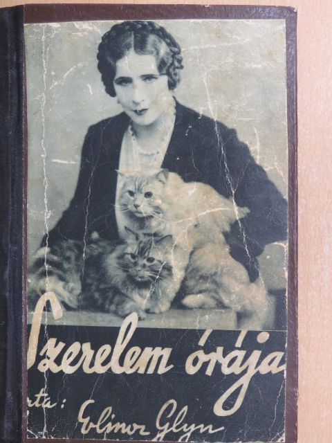 Elinor Glyn - Szerelem órája [antikvár]