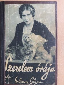 Elinor Glyn - Szerelem órája [antikvár]