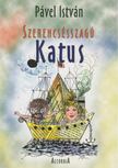 Pável István - Szerencsésszagú Katus [antikvár]