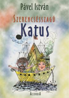 Pável István - Szerencsésszagú Katus [antikvár]