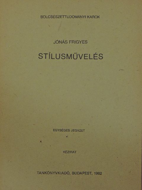 Jónás Frigyes - Stílusművelés [antikvár]