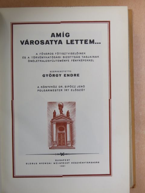 Andréka Károly - Amíg városatya lettem... II. [antikvár]