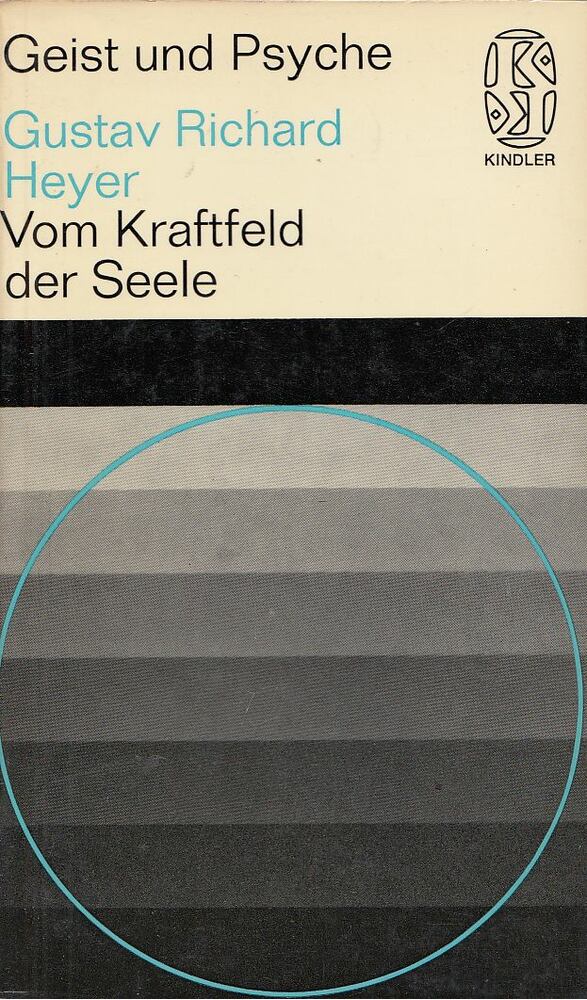 Gustav Richard Heyer - Vom Kraftfeld der Seele [antikvár]
