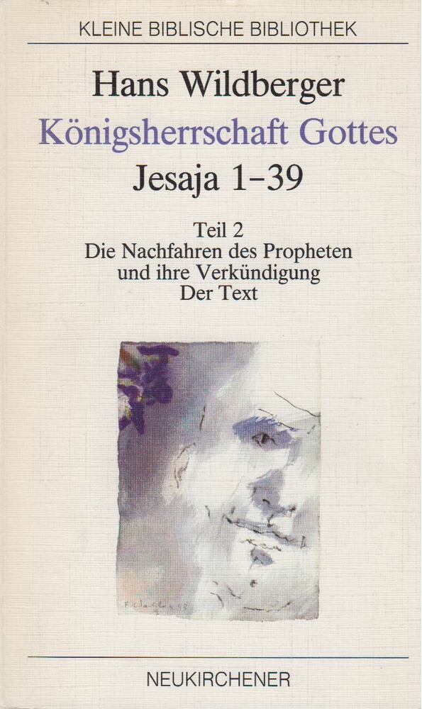 Hans Wildberger - Königsherrschaft Gottes Jesaja 1-39 [antikvár]