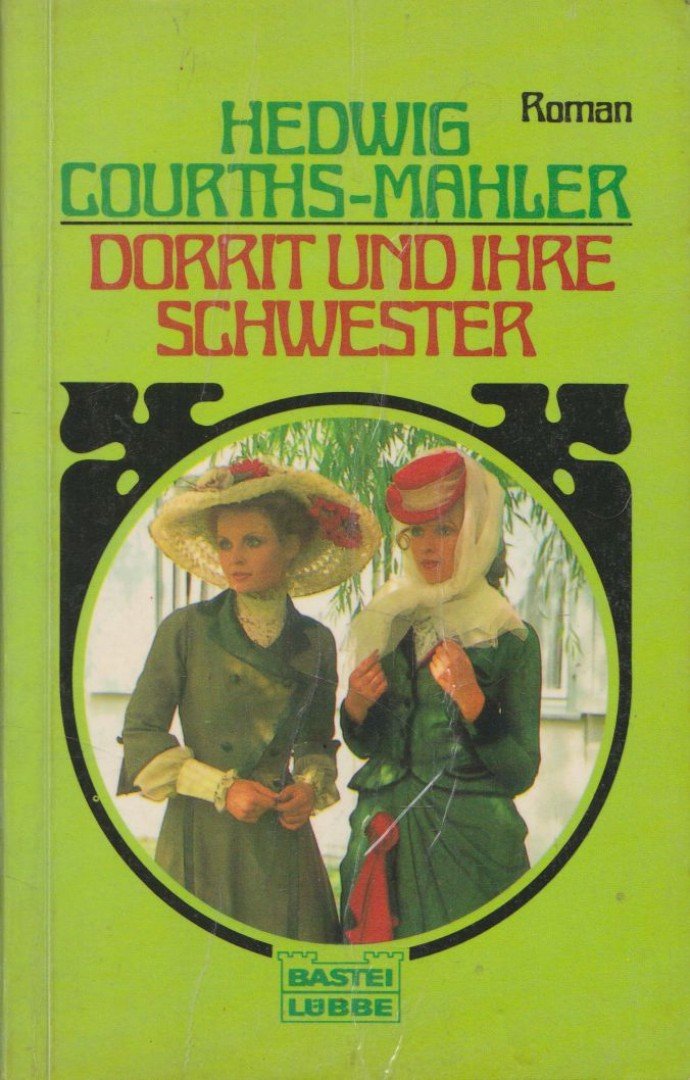 Hedwig Courths-Mahler - Dorrit und ihre Schwester [antikvár]