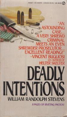 William Randolph Stevens - Deadly Intentions [antikvár]