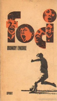 Bondy Endre - Foci [antikvár]