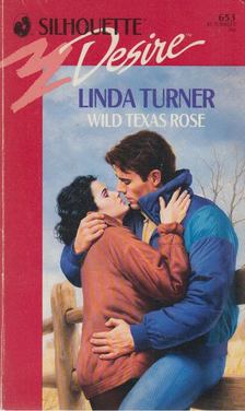 Linda Turner - Wild Texas Rose [antikvár]
