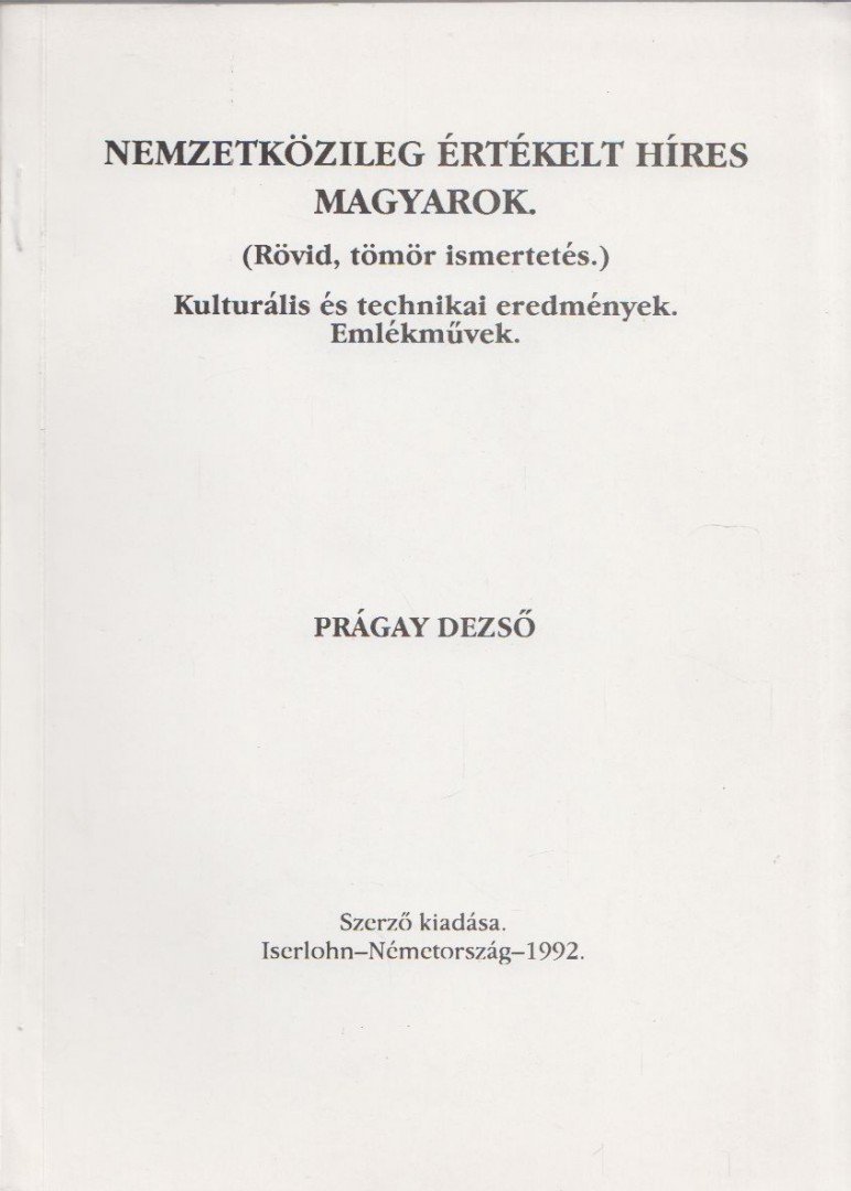 Prágay Dezső - Nemzetközileg értékelt híres magyarok [antikvár]