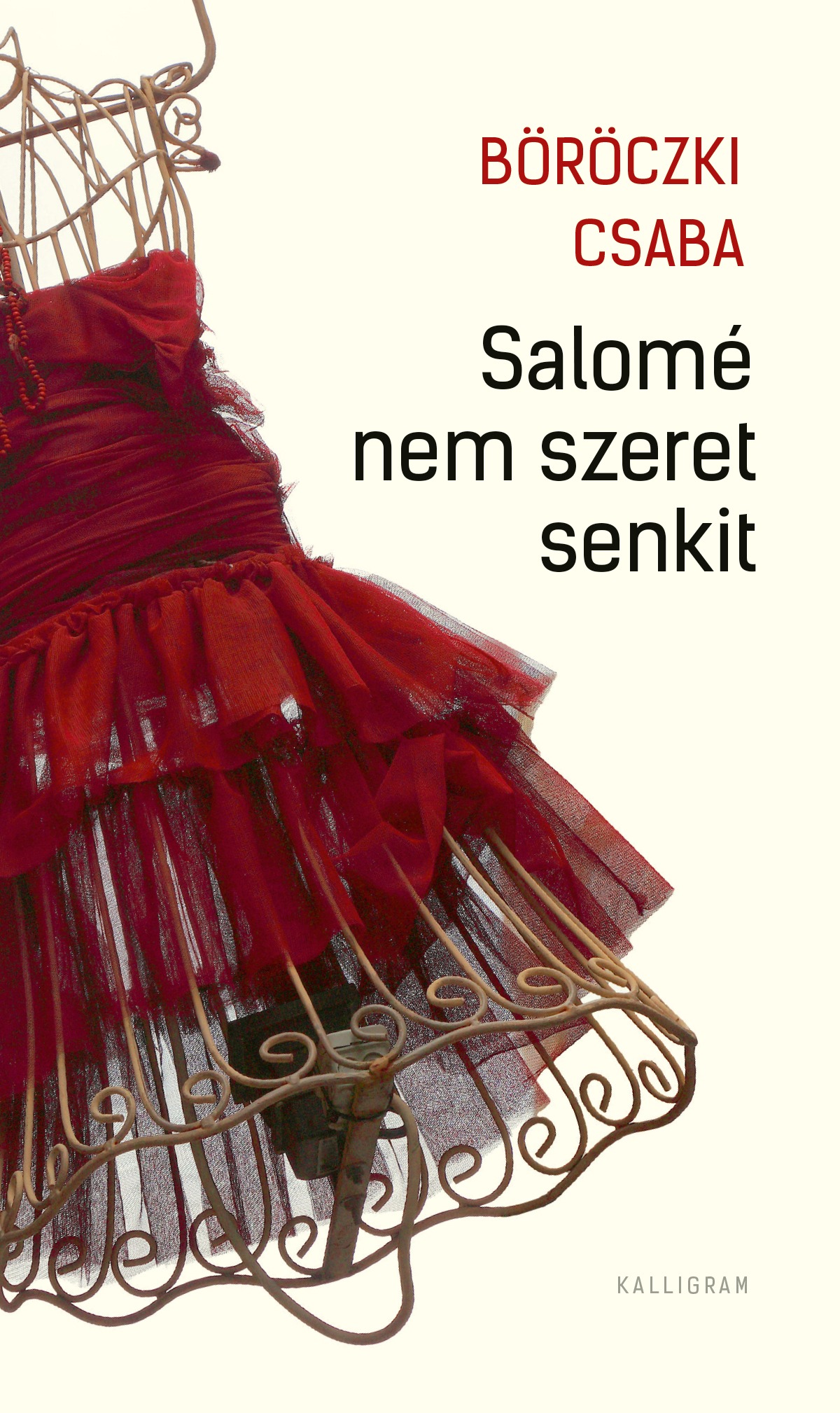 Böröczki Csaba - Salomé nem szeret senkit [eKönyv: epub, mobi]