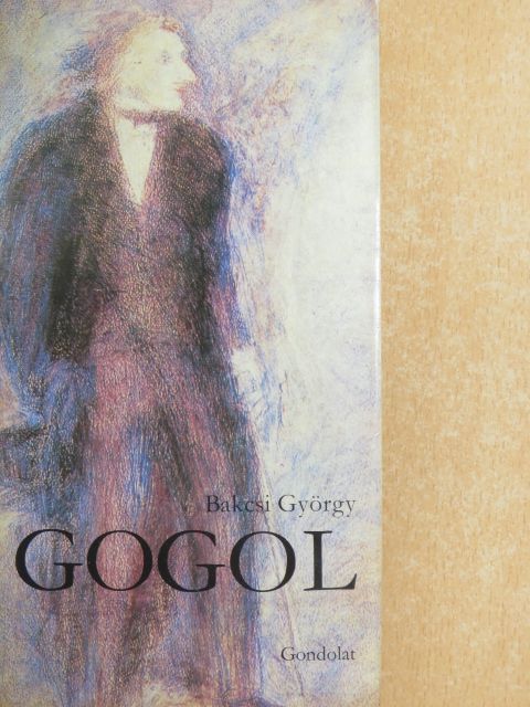 Bakcsi György - Gogol [antikvár]
