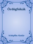 SCHÖPFLIN ALADÁR - Ördögfiókák [eKönyv: epub, mobi]