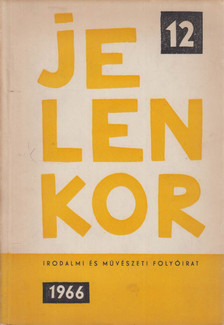 Szederkényi Ervin - Jelenkor IX. évfolyam 12. szám 1966. december [antikvár]