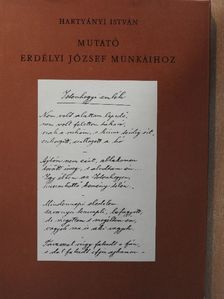 Hartyányi István - Mutató Erdélyi József munkáihoz [antikvár]