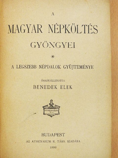 A magyar népköltés gyöngyei (rossz állapotú) [antikvár]