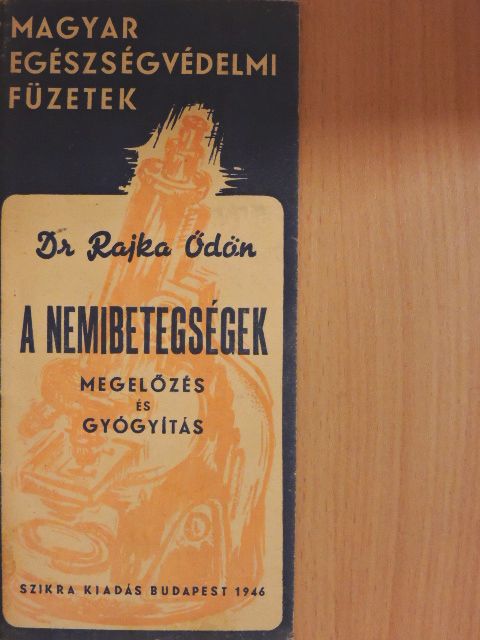 Dr. Rajka Ödön - A nemibetegségek [antikvár]