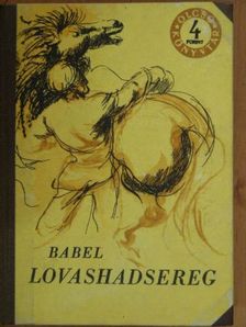 Iszaak Babel - Lovashadsereg [antikvár]