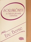 Eric Berne - Sorskönyv [antikvár]