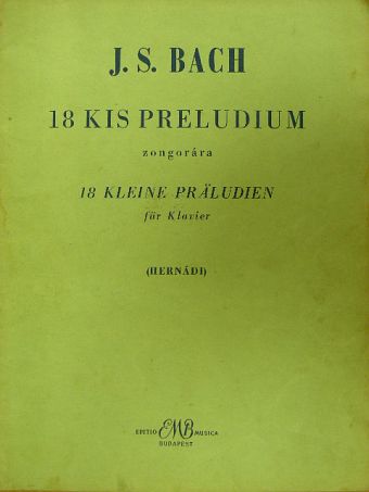 Johann S. Bach - 18 kis preludium [antikvár]