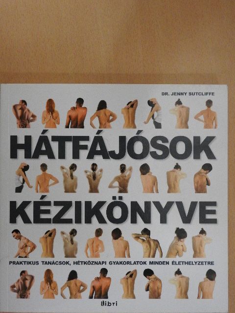 Dr. Jenny Sutcliffe - Hátfájósok kézikönyve [antikvár]